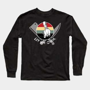 Let Him Cook Long Sleeve T-Shirt